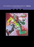 The Wonderful & Frightening World of The Fall
