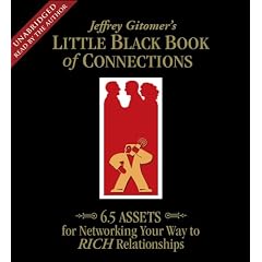 The Little Black Book of Connections: 6.5 Assets for Networking Your Way to Rich Relationships