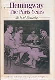 Hemingway : the Paris years