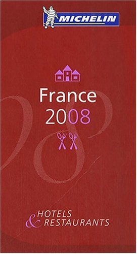 City Travel Guides Discounted  Bücher : Michelin France 2008: Hotels und Restaurants
