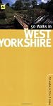 50 Walks in West Yorkshire (Walking & Wildlife Aa Guides)
