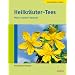 Heilkr�uter-Tees: Meine besten Rezepte