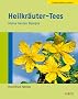 Heilkr�uter-Tees: Meine besten Rezepte
