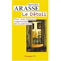 Le D�tail : Pour une histoire rapproch�e de la peinture