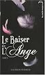 Le baiser de l'ange - Tome 1 - L'accident