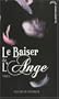 Le baiser de l'ange - Tome 1 - L'accident