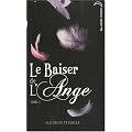 Le baiser de l'ange - Tome 1 - L'accident