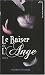 Le baiser de l'ange - Tome 1 - L'accident