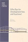 Who Pays for Development Fees and Exactions-