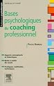 Bases psychologiques du coaching professionnel