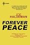 Forever Peace (Sf Masterworks)