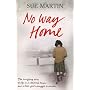 No Way Home: The Terrifying Story of Life in a Children's Home and a Little Girl's Struggle to Survive