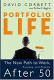 Portfolio Life: The New Path to Work, Purpose, and Passion After 50
