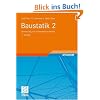 Baustatik 2: Bemessung und Sicherheitsnachweise