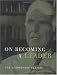 On Becoming a Leader: The Leadership Classic by Warren Bennis