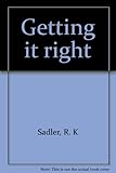 Getting it right