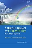A Serious Glance at Chemistry: Basic Notions Explained