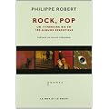 Rock, Pop, Un Itin�raire bis en 140 albums essentiels