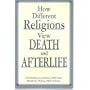How Different Religions View Death and Afterlife