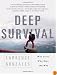 Deep Survival: Who Lives, Who Dies, and Why
