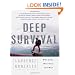 Deep Survival: Who Lives, Who Dies, and Why