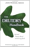 The Druidry Handbook: Spiritual Practice Rooted in the Living Earth