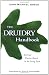 The Druidry Handbook: Spiritual Practice Rooted in the Living Earth