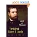 Giant in the Shadows: The Life of Robert T. Lincoln