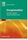 Energiemedizin: Konzepte und ihre wissenschaftliche Basis