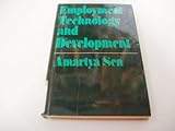 Employment, technology and development : a study prepared for the International Labour Office within the framework of the World Employment Programme