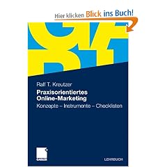Praxisorientiertes Online-Marketing: Konzepte - Instrumente - Checklisten