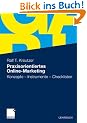 Praxisorientiertes Online-Marketing: Konzepte - Instrumente - Checklisten