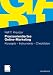 Praxisorientiertes Online-Marketing: Konzepte - Instrumente - Checklisten
