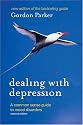 Dealing with Depression: A Commonsense Guide to Mood Disorders