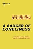 A saucer of loneliness