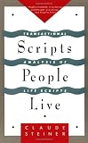 Scripts People Live: Transactional Analysis of Life Scripts
