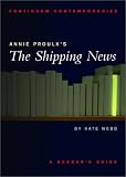 Annie Proulxs The Shipping News: A Readers Guide (Continuum Contemporaries)