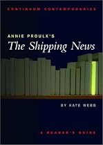 Annie Proulx's "The Shipping News" (Continuum Contemporaries)