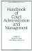 Handbook of Court Administration and Management (Public Administration and Public Policy)