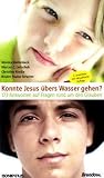 Konnte Jesus �bers Wasser gehen?