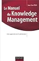 Le manuel du Knowledge Management : Une approche de 2e g&eacute;n&eacute;ration