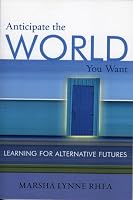 Anticipate the World You Want: Learning for Alternative Futures