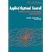 Applied Optimal Control: Optimization, Estimation and Control