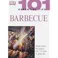 Barbecue (101 Essential Tips)