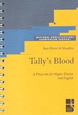 Tally's blood : a playscript for Higher Drama