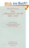 Das "Ahnenerbe" der SS 1935-1945: Ein Beitrag zur Kulturpolitik des Dritten Reiches