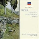 Respighi: Pines of Rome / Fountains of Rome