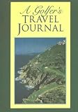 A Golfer's Travel Journal (Travel Journals)