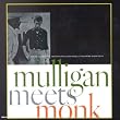 Mulligan Meets Monk