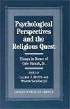 Psychological Perspectives and the Religious Quest: Essays in Honor of Orlo Strunk Jr.